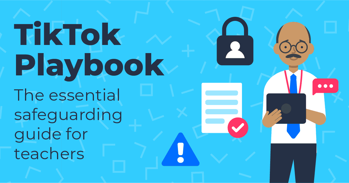 TikTok Playbook: Essential safeguarding for teachers